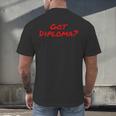 Got Diploma Graduation 2018 Men's Back Print T-Shirt