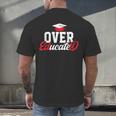 Doctor Of Education Over Educated EdD Doctorate Graduation Men's Back Print T-Shirt