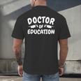 Doctorate Of Education Education Phd Gifts Graduation Gift Men's Back Print T-Shirt
