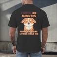 Dog Introvert I Need 20 Minutes Where No One Comes Men's Back Print T-Shirt