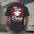 Im Done Graduating Class Of 2019 School GraduationShirt Men's Back Print T-Shirt