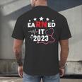 Earned It 2023 For Nurse Graduation Or RN LPN Class Of 2023 Men's Back Print T-Shirt
