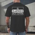 Earned Not Given Police Graduation Deputy Sheriff Men's Back Print T-Shirt