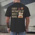 Easily Distracted By Dogs And Books Pets Books Lovers Men's Back Print T-Shirt