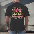 EdD Doctor Of Education For Doctor Of Education Graduation Men's Back Print T-Shirt