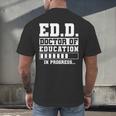 EdD Doctor Of Education In Progress EdD Graduation Men's Back Print T-Shirt