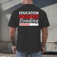 Education Major Shirts Teaching Degree Loading Graduation Men's Back Print T-Shirt