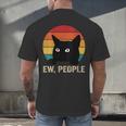 Ew People Introvert Cat Lover Cat Lady Vintage Men's Back Print T-Shirt