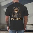 Ew People Moody Cat Sarcastic Introvert Artwork Men's Back Print T-Shirt