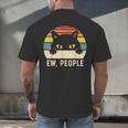Ew People Retro Cat Vintage Anti-Social Introvert Men's Back Print T-Shirt