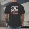 My Favorite Nurse Calls Me Mom Nursing Students Graduation Men's Back Print T-Shirt