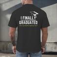 I Finally Graduated Back To Gaming Gamer Graduation Men's Back Print T-Shirt