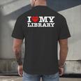 Fun I Love My Library Book Reader Bookworm Librarian Costume Men's Back Print T-Shirt