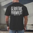 Geriatric Pharmacist Pharmacy Graduation PharmD 2023 2024 Men's Back Print T-Shirt