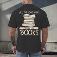 All The Good Men Are In My Books Romance Novel Men's Back Print T-Shirt All The Good Men Are In My Books Romance Novel Men's Back Print T-Shirt
