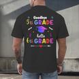 Goodbye 5th Grade Graduation Class Of 2023 Hello 6th Grade Men's Back Print T-Shirt
