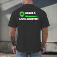 Grade 5 Level Achieved Video Gamer 5th Grade Graduation Men's Back Print T-Shirt