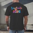 Graduate 2025 Tie Dye Graduation 2025 Class Of 2025 Senior Men's Back Print T-Shirt