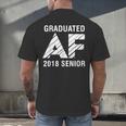 Graduated AF 2018 Senior Graduation Shirt Men's Back Print T-Shirt