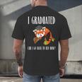 I Graduated Can I Go Back To Bed Sleepy Red Panda Graduation Men's Back Print T-Shirt