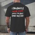 I Graduated Middle School Graduation Men's Back Print T-Shirt