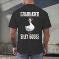 Graduated Silly Goose Student Graduation 2026 Grad Men's Back Print T-Shirt