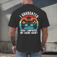 I Graduated Can I Unpause My Game Now Retro Graduation Men's Back Print T-Shirt