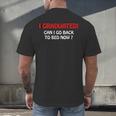 Graduation Shirt College Graduation Ideas 2024 Men's Back Print T-Shirt