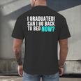 Graduation Shirt For Him Her Can I Go Back To Bed Men's Back Print T-Shirt