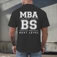 Graduation Shirt For Him Her MBA Next Level BS Men's Back Print T-Shirt
