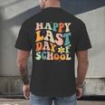 Happy Last Day Of School Groovy Teacher Student Graduation Men's Back Print T-Shirt