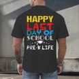Happy Last Day Of School Pre-K Life Graduation T-Shirt Men's Back Print T-Shirt