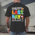 Happy Last Day Of School Teacher Student Graduation Men's Back Print T-Shirt