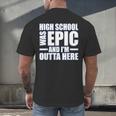High School Graduate Graduation Party Meme Men's Back Print T-Shirt