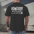 Homebody Introvert Cozy Trendy Indoorsy Homebody Men's Back Print T-Shirt Homebody Introvert Cozy Trendy Indoorsy Homebody Men's Back Print T-Shirt