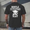 Hustle Graduate Now Slay MBA PhD Graduation Party Men's Back Print T-Shirt
