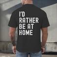 I'd Rather Be At Home Antisocial Introvert Tee Men's Back Print T-Shirt I'd Rather Be At Home Antisocial Introvert Tee Men's Back Print T-Shirt