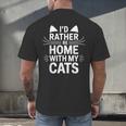I'd Rather Be Home With My Cats Introvert Cozy Vibes Men's Back Print T-Shirt