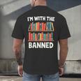 I'm With The Banned Librarian Banned Book Lover Reader Men's Back Print T-Shirt I'm With The Banned Librarian Banned Book Lover Reader Men's Back Print T-Shirt