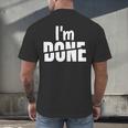 I'm Done Sarcastic Introvert Introversion Men's Back Print T-Shirt I'm Done Sarcastic Introvert Introversion Men's Back Print T-Shirt
