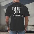 I'm NOT Quiet I'm Plotting Introvert Sarcastic Planning Meme Men's Back Print T-Shirt I'm NOT Quiet I'm Plotting Introvert Sarcastic Planning Meme Men's Back Print T-Shirt