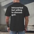 Introvert Golf Introverted Golfer Men's Back Print T-Shirt Introvert Golf Introverted Golfer Men's Back Print T-Shirt