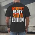 Introvert Party Solo Edition Sarcastic People Hater Men's Back Print T-Shirt