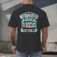 Introvert Quote Introverted But Willing To Discuss Crystals Men's Back Print T-Shirt Introvert Quote Introverted But Willing To Discuss Crystals Men's Back Print T-Shirt