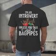 Im An Introvert Unless You Talk About Bagpipes Bagpiper Men's Back Print T-Shirt Im An Introvert Unless You Talk About Bagpipes Bagpiper Men's Back Print T-Shirt