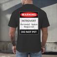 Introvert Warning Danger Do Not Pet Disturb Anti-Social Men's Back Print T-Shirt Introvert Warning Danger Do Not Pet Disturb Anti-Social Men's Back Print T-Shirt