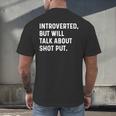 Introverted But Will Talk About Shot Put Track Field Thrower Men's Back Print T-Shirt