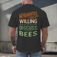 Introverted But Willing To Discuss Bees Animal Meme Men's Back Print T-Shirt Introverted But Willing To Discuss Bees Animal Meme Men's Back Print T-Shirt