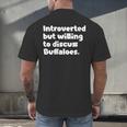 Introverted But Willing To Discuss Buffaloes Introvert Quote Men's Back Print T-Shirt