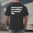 Introverted But Willing To Discuss Elk Introvert Men's Back Print T-Shirt
